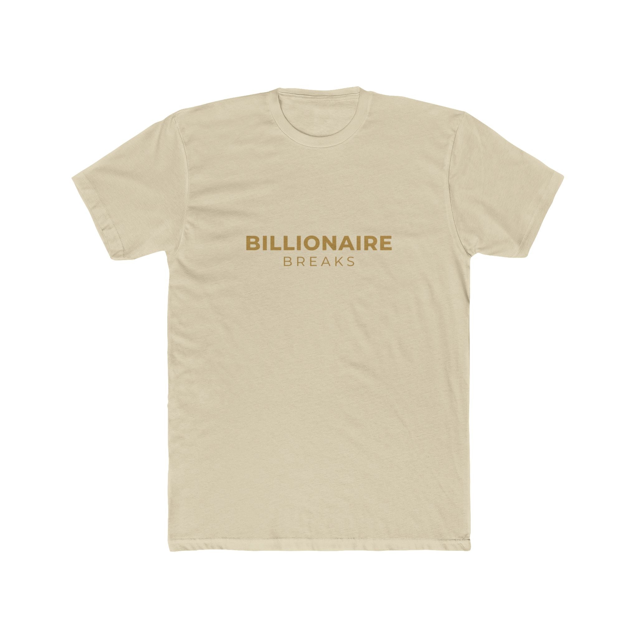 Billionaire Breaks Unisex Cotton Crew Tee, Casual Wear, Gift for Entrepreneurs, Lounge Style, Everyday Fashion, Statement Tee