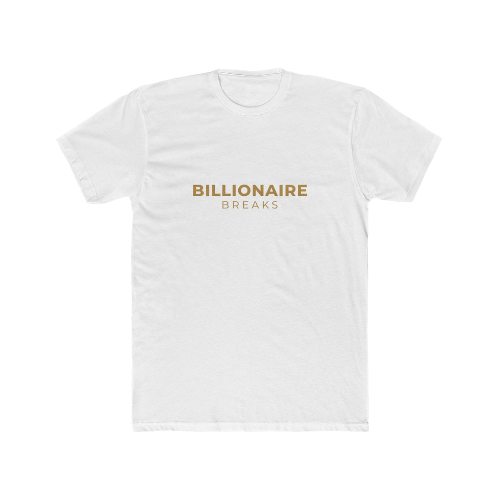Billionaire Breaks Unisex Cotton Crew Tee, Casual Wear, Gift for Entrepreneurs, Lounge Style, Everyday Fashion, Statement Tee